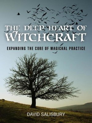 The Deep Heart of Witchcraft - ebook